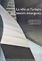 La ville et l'urbain : des savoirs �mergents : Textes offerts � Jean-Bernard Racine