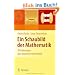 Ein Schaubild der Mathematik: 30 Vorlesungen �ber klassische Mathematik
