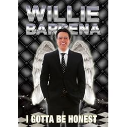 Willie Barcena: I Gotta Be Honest