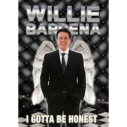 Willie Barcena: I Gotta Be Honest