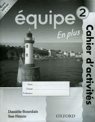 Oxford University Press Equipe: Level 2: Workbook 2 En Plus: Euro Edition: En Plus Workbook Level 2