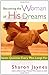 Becoming the Woman of His Dreams: Seven Qualities Every Man Longs For