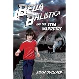Bella Balistica and the Izta Warriors