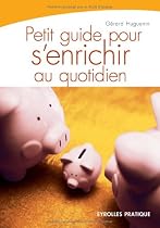 Petit guide pour s'enrichir au quotidien