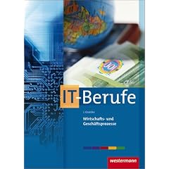 IT-Berufe - Wirtschafts- und Gesch�ftsprozesse