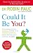 Could It Be You?: Overcoming dyslexia, dyspraxia, ADHD, OCD, Tourette's syndrome, Autism and Asperger's syndrome in adults