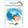 Entspannt die Schwangerschaft genie�en. Gef�hrte Meditation: G�nter Schneidereit