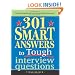301 Smart Answers to Tough Interview Questions