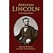 Abraham Lincoln: A Biography