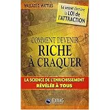 Comment Devenir Riche � Craquerpar Wallace D. Wattles