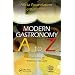 Modern Gastronomy: A to Z