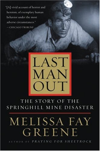 Last Man Out: The Story of the Springhill Mine Disaster