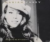Always Be My Baby [CD 1]