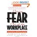 Driving Fear Out of the Workplace: Creating the High-Trust, High-Performance Organization (Jossey-Bass Business & Management)