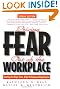 Driving Fear Out of the Workplace: Creating the High-Trust, High-Performance Organization (Jossey-Bass Business & Management)
