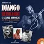 Django Reinhardt et le jazz manouche : Ou les 100 ans du 