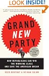 Grand New Party: How Republicans Can...