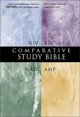 Comparative Study Bible-PR-KJV/NIV/NASB/AM [B-PR-ZON KJ/NI/NS/AM  -OS]