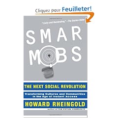 Smart Mobs: The Next Social Revolution