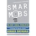 Smart Mobs: The Next Social Revolution