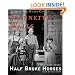 Half Broke Horses: A True-Life Novel