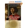 Copernicus' Secret: How the Scientific Revolution Began