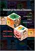 Modeling Infectious Diseases in Humans and Animals