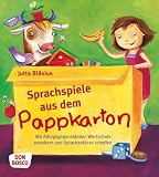 Sprachspiele aus dem Pappkarton - Mit Alltagsgegenständen Wortschatz erweitern und Sprachanlässe schaffen