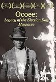 Ocoee: Legacy of the Election Day Massacre