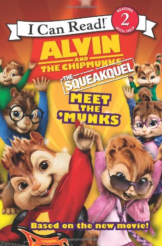 Image of Alvin and the Chipmunks: The Squeakquel: Meet the 'Munks (I Can Read Book 2)