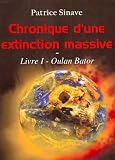 Chronique d'une extinction massive - Volume 1 Oulan Bator (French Edition)