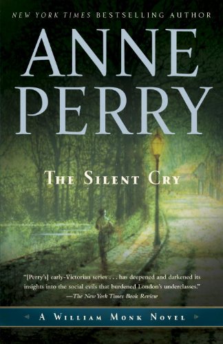 The Silent Cry: A William Monk Novel (Mortalis)