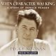 When Character Was King: A Story of Ronald Reagan
