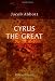 Cyrus the Great