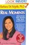 Real Moments: Discover the Secret for True Happiness