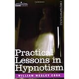 practical lessons in hypnotism