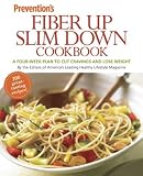 Prevention Fiber Up Slim Down Cookbook: A Four-Week Plan to Cut Cravings and Lose Weight
