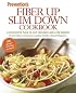 Prevention Fiber Up Slim Down Cookbook: A Four-Week Plan to Cut Cravings and Lose Weight