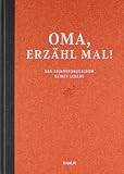 Produkt-Bild: Oma, erz&auml;hl mal: Das Erinnerungsalbum deines Lebens