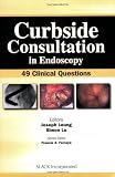 Curbside Consultation in Endoscopy: 49 Clinical Questions