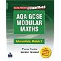 AQA Modular GCSE Maths: Intermediate Number, Algebra, Shape, Space and Measure Modular 5 (GCSE Maths Essentials)