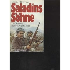 Saladins So?hne : die Kurden - das betrogene Volk
