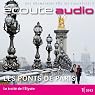 H&ouml;rbuch Écoute audio - Les ponts de Paris. 1/2013: Französisch lernen Audio - Die Brücken von Paris