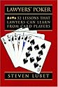 Lawyers' Poker: 52 Lessons that Lawyers Can Learn from Card Players