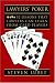 Lawyers' Poker: 52 Lessons that Lawyers Can Learn from Card Players by Steven Lubet ISBN 019518243X
