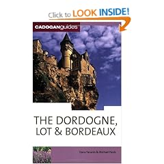 Dordogne and the Lot (Cadogan Guide Dordogne, the Lot & Bordeaux)