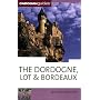 Dordogne and the Lot (Cadogan Guide Dordogne, the &hellip by Dana Facaros