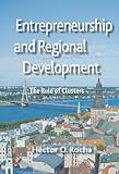 Entrepreneurship and regional development : the role of clusters