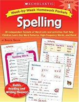 Week-by-Week Homework Packets: Spelling: Grade 1: 30 Independent Packets of Word Lists and Activities That Help Children Learn Key Word Patterns, High-Frequency Words, and More!
