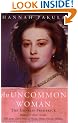 An Uncommon Woman: The Life of Princess Vicky: The Empress Frederick (Women In History)